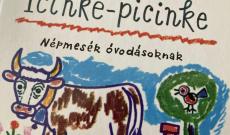Icinke-picinke könyvben olvasható népmesék szintén felvételre kerültek