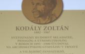 Az első Kodály emléktábla Nagyszombaton Az első Kodály emléktábla Nagyszombaton