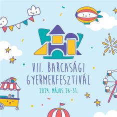 VII. Barcasági Gyermekfesztivál