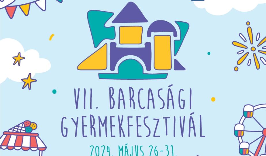 VII. Barcasági Gyermekfesztivál